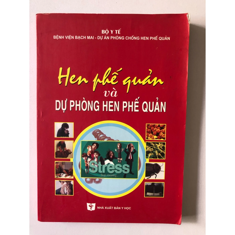 HEN PHẾ QUẢN VÀ DỰ PHÒNG HEN PHẾ QUẢN - 246 TRANG, NXB: 2007 291360