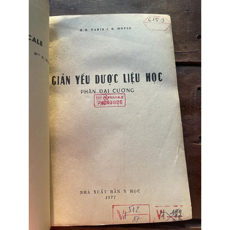  R. PARIS & H, MOYSE  GIẢN YẾU DƯỢC LIỆU HỌC PHẦN ĐẠI CƯƠNG 698356