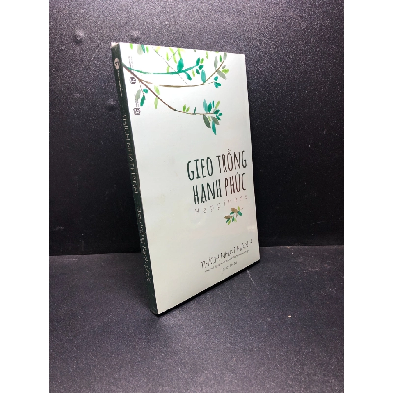 Gieo Trồng Hạnh Phúc (Tái Bản 2021) - Thích Nhất Hạnh New 100% HCM.ASB0711 356189