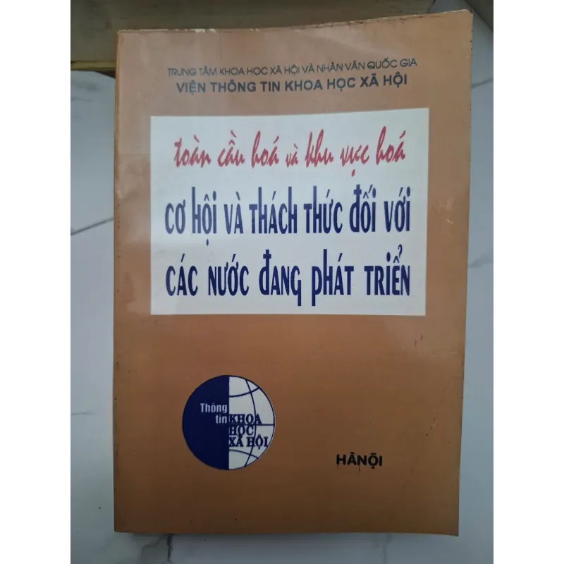 Toàn cầu hóa và Khu vực hóa: Cơ hội và Thách thức đối với các nước đang phát triển 696376