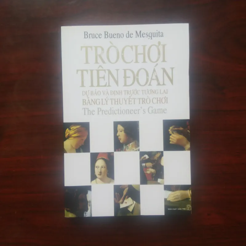 [Sách Kinh Tế] Trò Chơi Của Nhà Tiên Tri (Bruce Bueno De Mesquita) Lý Thuyết Trò Chơi 973427
