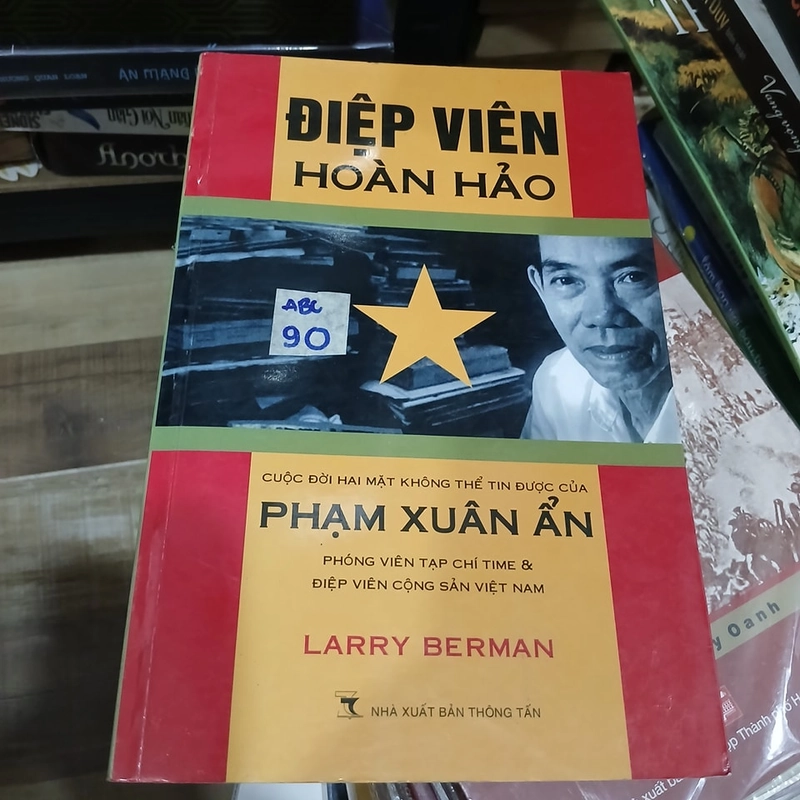 Điệp viên hoàn hảo - Phạm Xuân Ẩn (Larry Berman) 316350