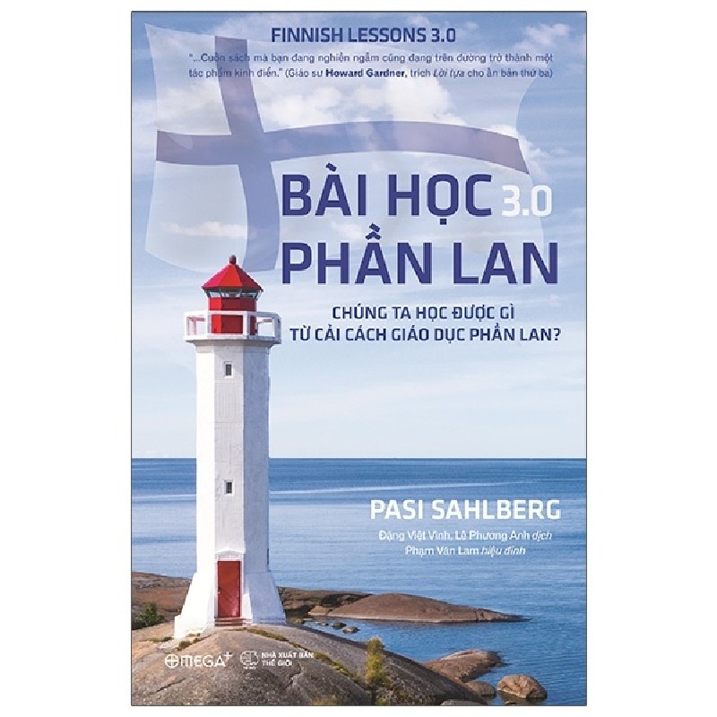 Bài Học Phần Lan 3.0 - Chúng Ta Học Được Gì Từ Cải Cách Giáo Dục Phần Lan? - Pasi Sahlberg 183798