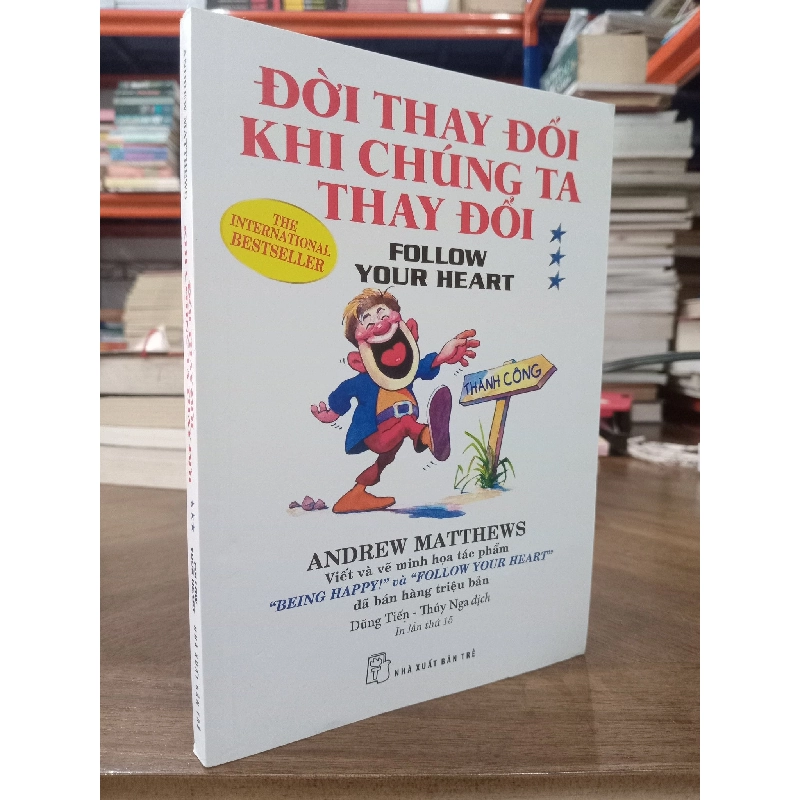 Cuộc sống thay đổi khi chúng ta thay đổi - Andrew Matthews 362533