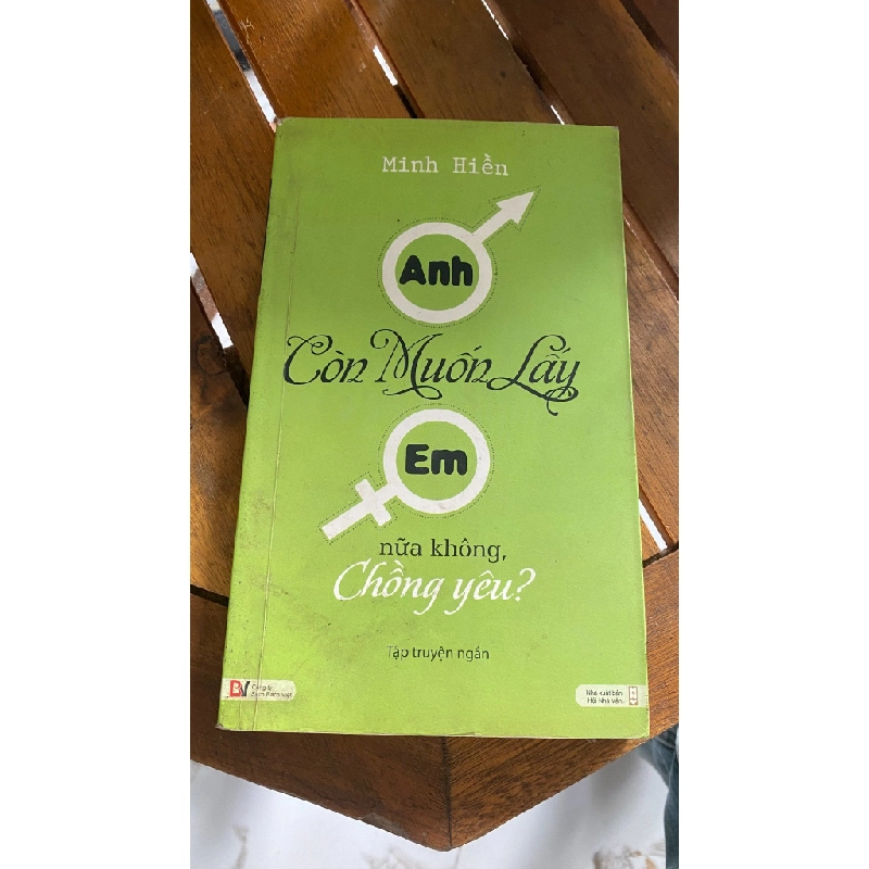 Anh còn muốn lấy em nữa không, chồng yêu? - Minh Hiền 530758