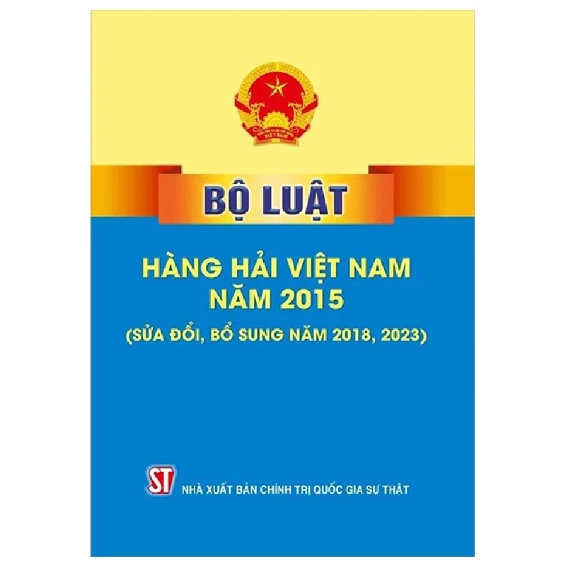 Bộ Luật Hàng Hải Việt Nam Năm 2015 (Sửa Đổi, Bổ Sung Năm 2018, 2023) - Quốc Hội 282317