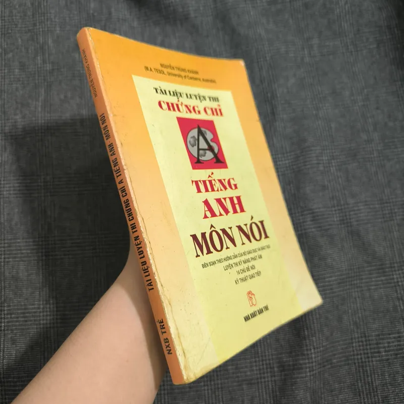 Tài liệu luyện thi chứng chỉ A tiếng Anh môn nói - Nguyễn Trùng Khánh 606371