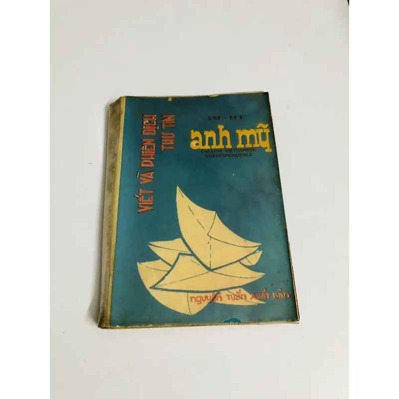 VIẾT VÀ PHIÊN DỊCH THƯ TÍN ANH – MỸ 1967 718062