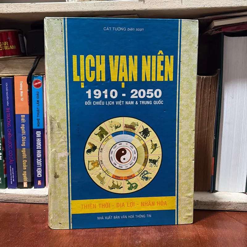 II Lịch Vạn Niên: 1910•2050 _ Đối Chiếu Lịch Việt Nam Và Trung Quốc - Cát Tường - 2007 780150
