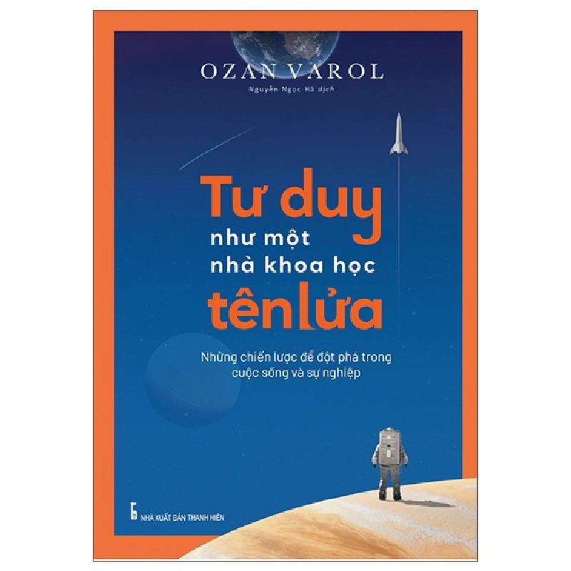 Tư Duy Như Một Nhà Khoa Học Tên Lửa - Ozan Varol ASB.PO Oreka-Blogmeo120125 371991