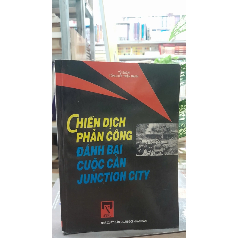 CHIẾN DỊCH PHẢN CÔNG ĐÁNH BẠI CUỘC CÀN JUNCTION CITY 329583