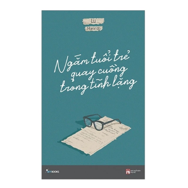 Ngắm Tuổi Trẻ Quay Cuồng Trong Tĩnh Lặng (Tái Bản 2019) - LU, Mann up 185192