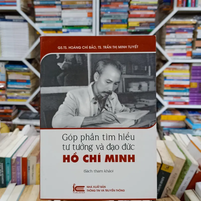 Góp phần tìm hiểu tư tưởng & đạo đức Hồ Chí Minh 🌻 564224