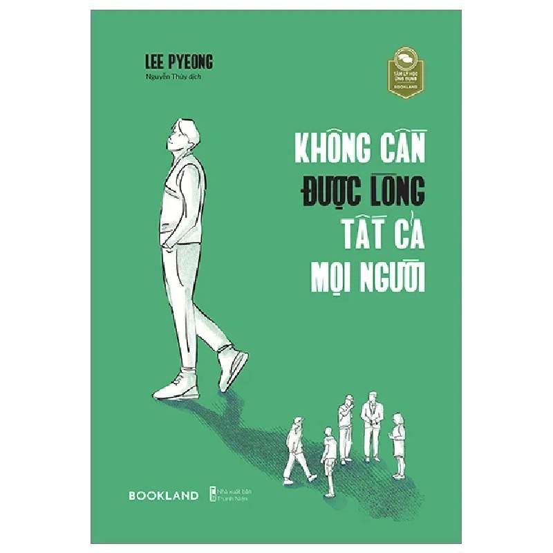 Không Cần Được Lòng Tất Cả Mọi Người - Lee Pyeong 190781