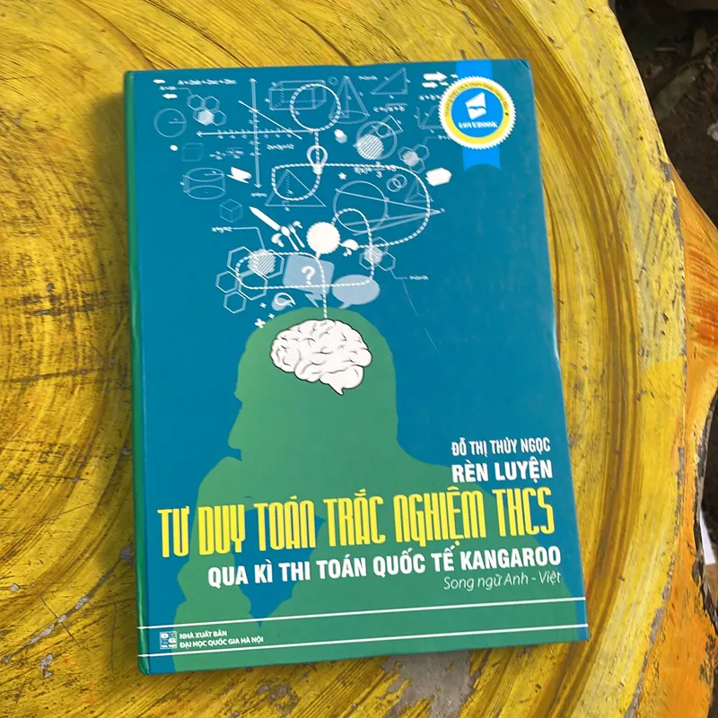 RÈN LUYỆN TƯ  DUY TOÁN TRẮC NGHIỆM THCS QUA KÌ THI TOÁN QUỐC TẾ KANGAROO SONG NGỮ ANH - V 734096