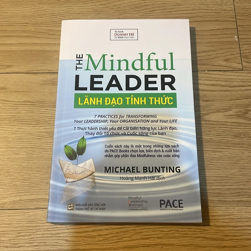 The mindful leader - Lãnh đạo tỉnh thức - Maichael Bunting 498437