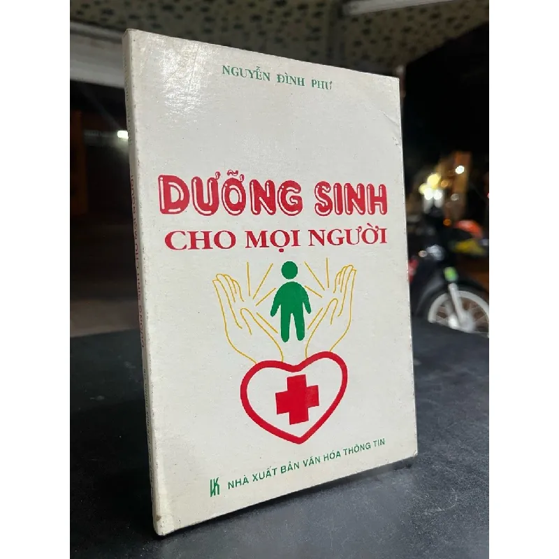 Dưỡng sinh cho mọi người - Nguyễn Đình Phư 701786