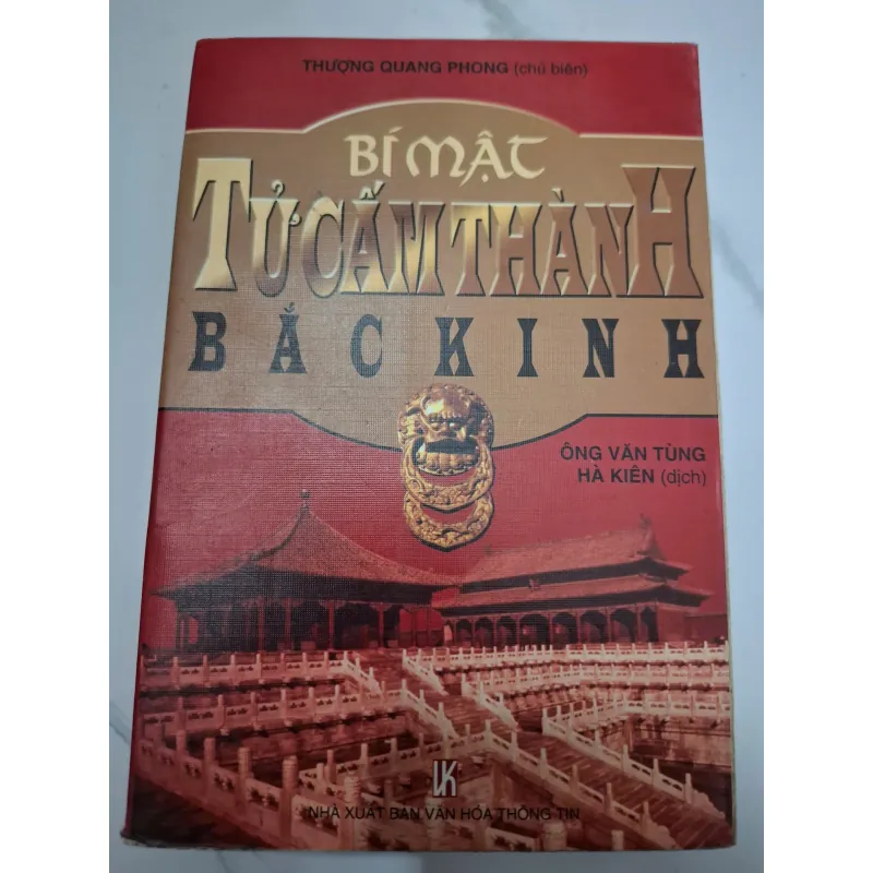 Bí mật Tử Cấm Thành Bắc Kinh - Thượng Quang Phong (chủ biên) - Ký sự / Lịch sử 639064
