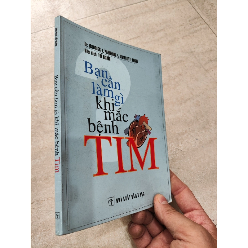 Bạn Cần Làm Gì Khi Mắc Bệnh Tim - Dr.Fredrick J.Pashkow & Charlotte Libov 507110