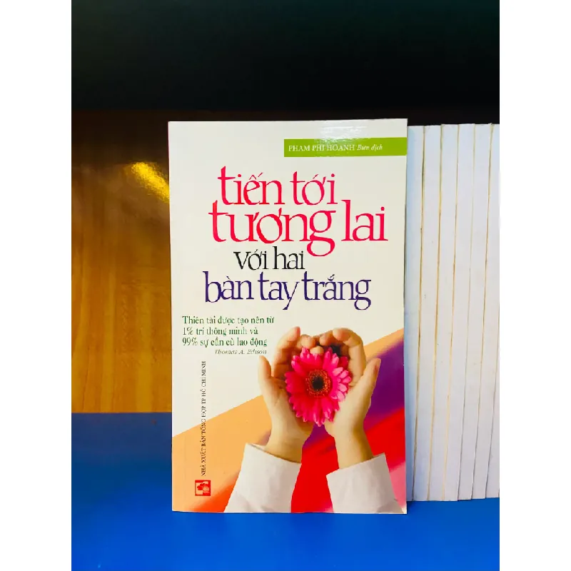 Tiến tới tương lai với hai bàn tay trắng 556165
