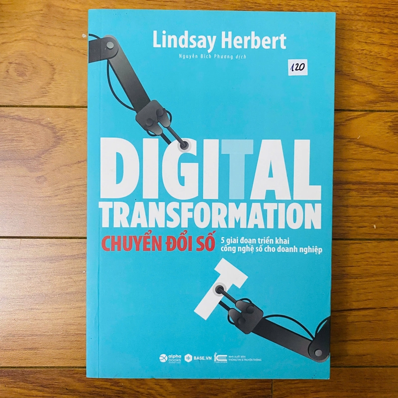 Digital Transformation - Chuyển Đổi Số -Tác giả:Lindsay Herbert #TAKE 264067