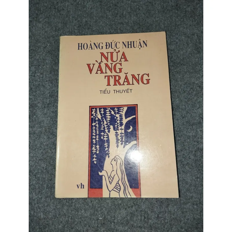 NỬA VẦNG TRĂNG - HOÀNG ĐỨC NHUẬN 588731