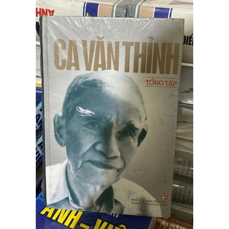 Ca Văn Thỉnh Tổng Tập (Bìa Cứng) - Ca Văn Thỉnh 403875