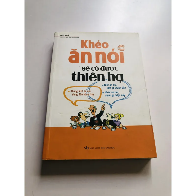 KHÉO ĂN NÓI SẼ CÓ ĐƯỢC THIÊN HẠ 749185