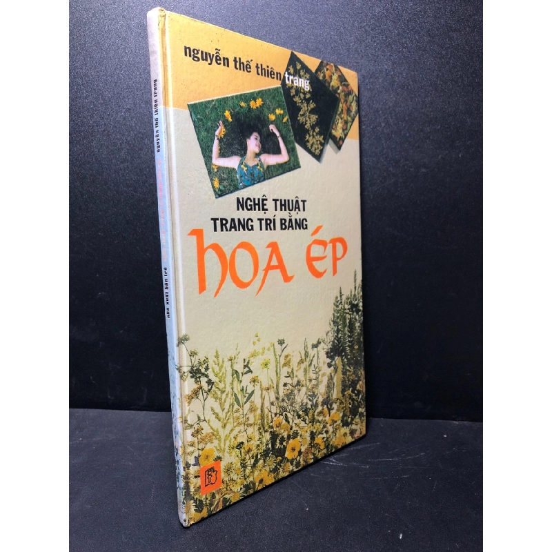 Nghệ thuật trang trí bằng hoa ép (bìa cứng) năm 1999 mới 80% ố HCM.TDTD1212 923456