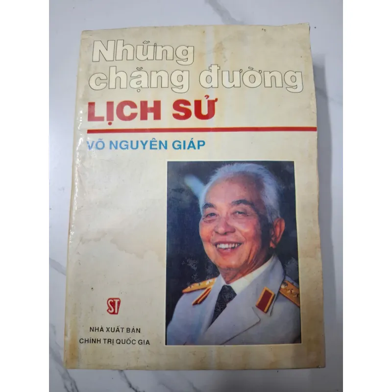 Những chặng đường lịch sử - Võ Nguyên Giáp - Hồi ký / Lịch sử 640037