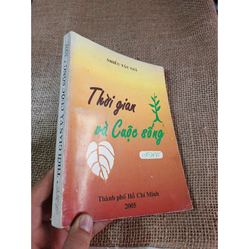 Thời gian và cuộc sống 2005 mới 80% ố (Sách văn học) HLSC2404 1028399