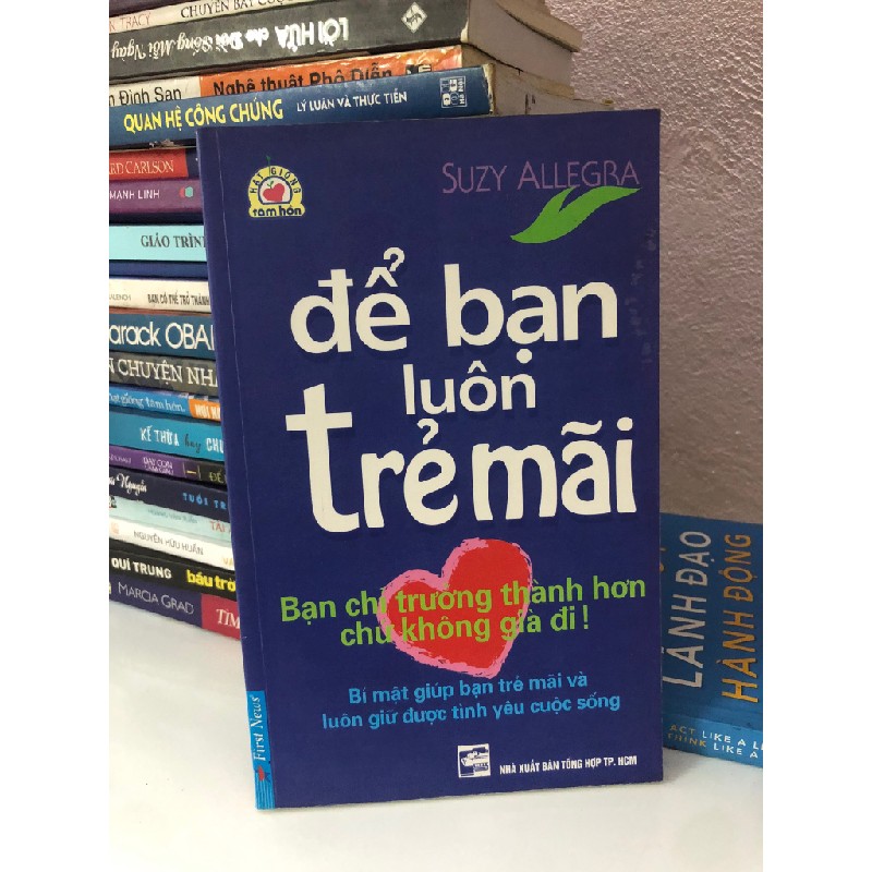 Để bạn luôn trẻ mãi - sách tư duy cho các bạn trẻ hay 46990