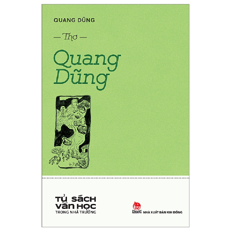 Tủ Sách Văn Học Trong Nhà Trường - Thơ Quang Dũng - Quang Dũng 289248