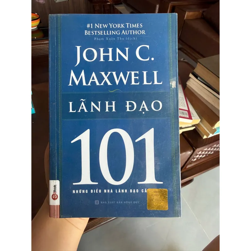 Lãnh Đạo 101 – John C. Maxwell (Những Điều Nhà Lãnh Đạo Cần Biết)- K2 996718