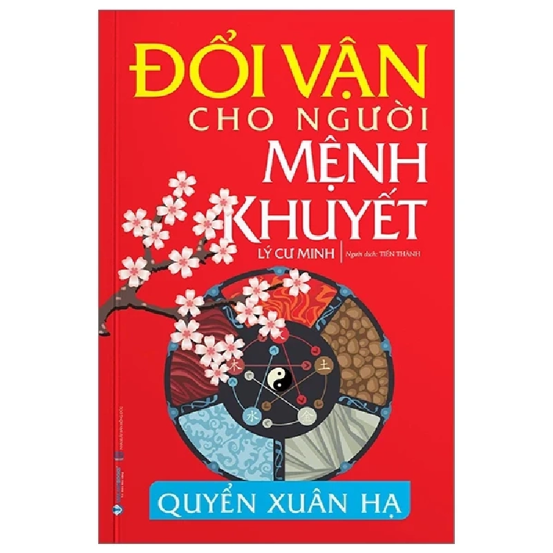 Đổi Vận Cho Người Mệnh Khuyết - Quyển Xuân Hạ - Lý Cư Minh 285608