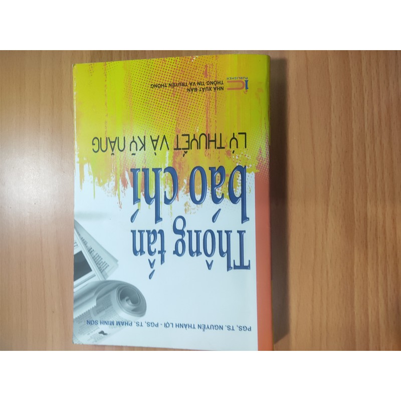 Thông tấn báo chí Lý thuyết & Kĩ năng (2017)- Nguyễn Thành Lợi & Phạm Minh Sơn  177480