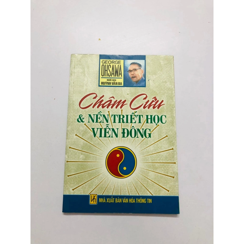 CHÂM CỨU & NỀN TRIẾT HỌC VIỄN ĐÔNG  471671