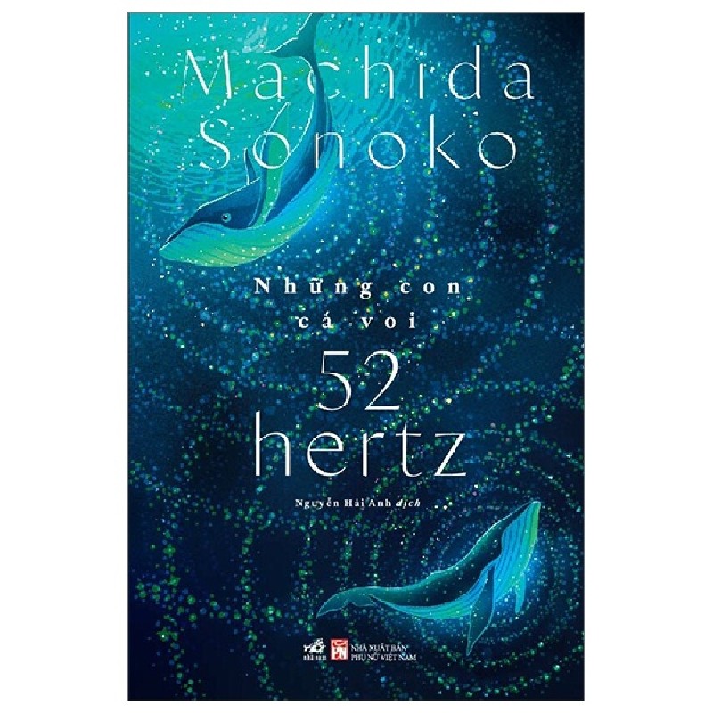 Những Con Cá Voi 52 Hertz - Machida Sonoko 143656