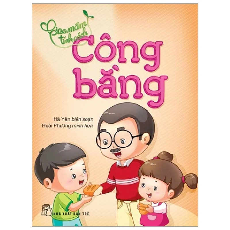 Gieo Mầm Tính Cách - Công Bằng (2019) - Hà Yên 743892