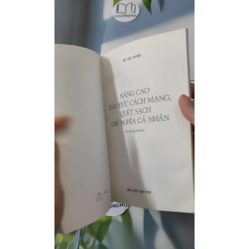 Nâng Cao Đạo Đức Cách Mạng, Quét Sạch Chủ Nghĩa Cá Nhân - Hồ Chí Minh 928551