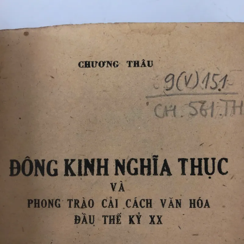 Đông Kinh Nghĩa Thục và phong trào cải cách văn hóa đầu thế kỷ 20 - GS Chương Thâu 762783