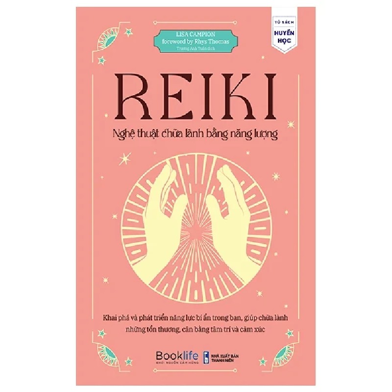 Reiki - Nghệ Thuật Chữa Lành Bằng Năng Lượng - Lisa Campion 192452