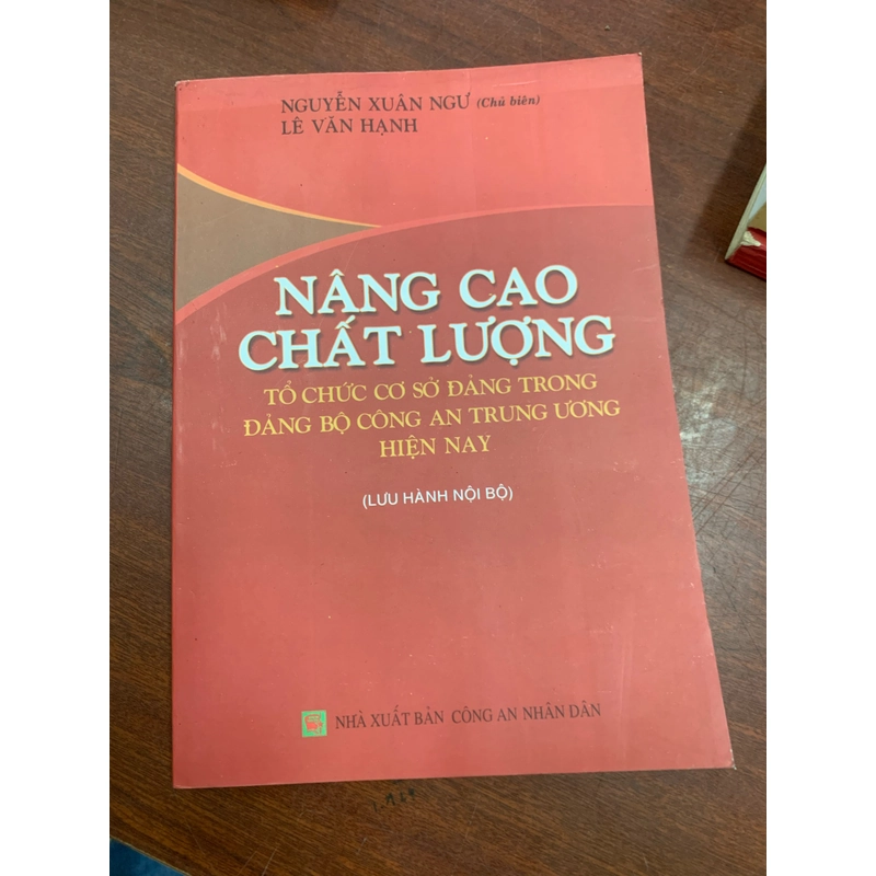 Nâng cao chất lượng tổ chức cơ sở Đảng trong Đảng bộ công an trung ương hiện nay  279535