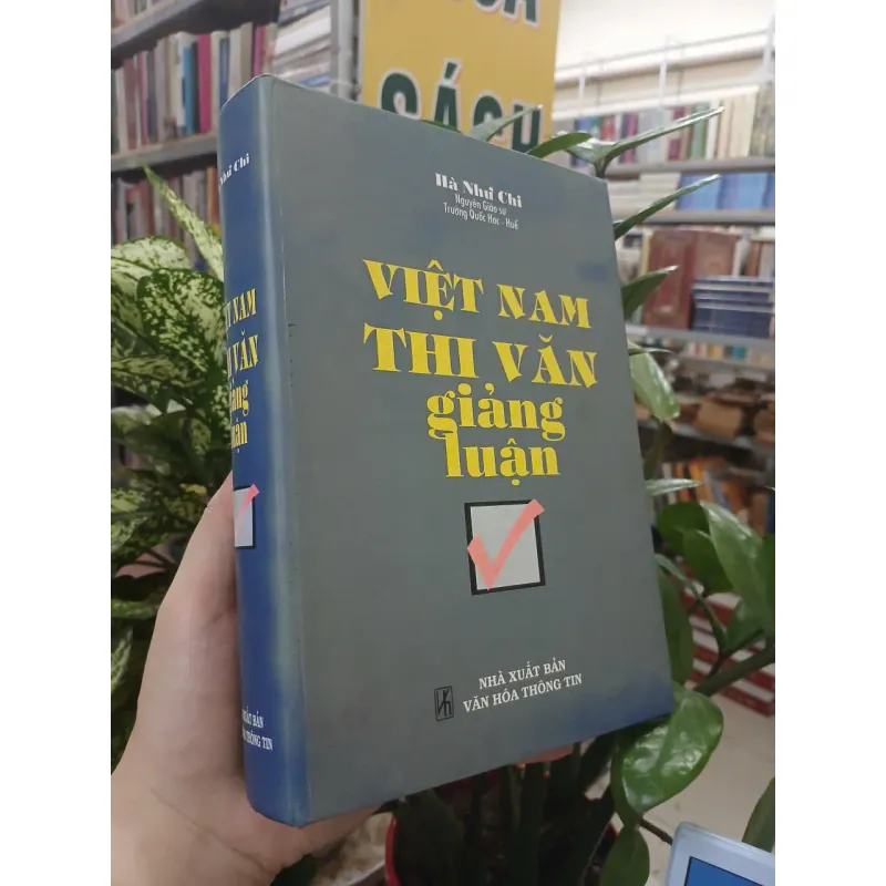 VIỆT NAM THI VĂN GIẢNG LUẬN (BÌA CỨNG) - HÀ NHƯ CHI 1028213
