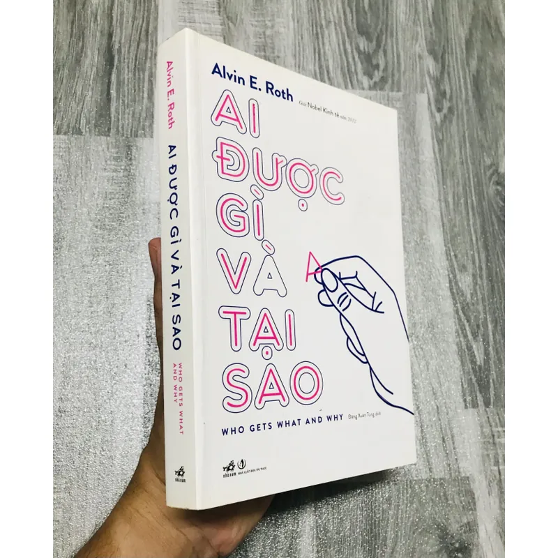 AI ĐƯỢC GÌ VÀ TẠI SAO - Alvin E. Roth 721096