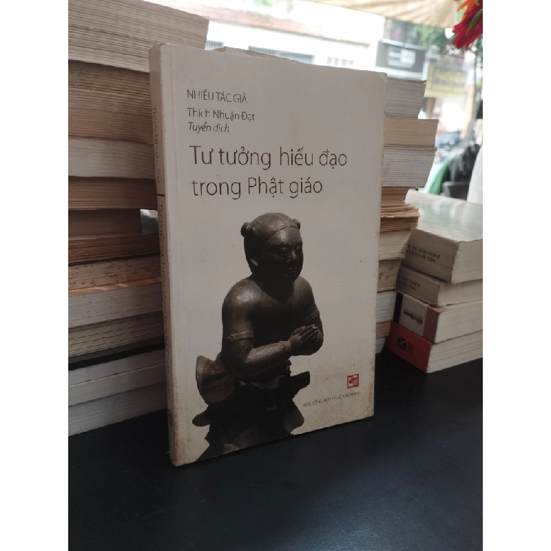 Tư tưởng hiếu đạo trong Phật giáo - Nhiều  tác giả 354625