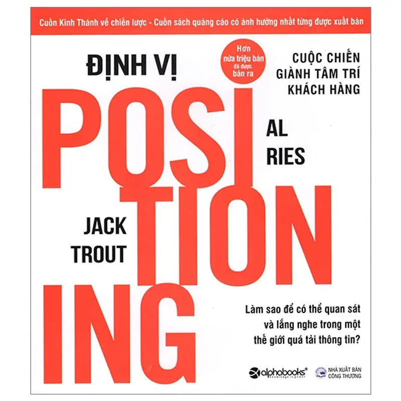 Định Vị - Cuộc Chiến Giành Tâm Trí Khách Hàng - Mới 90% (TSTK) 559607