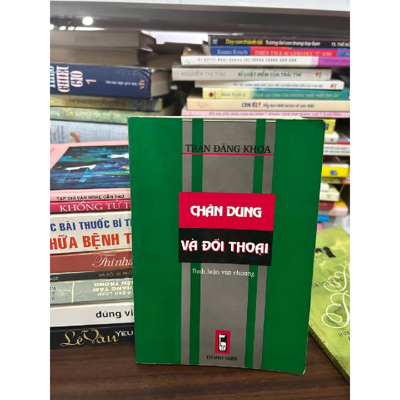 Chân dung và đối thoại - Trần Đăng Khoa 1027361