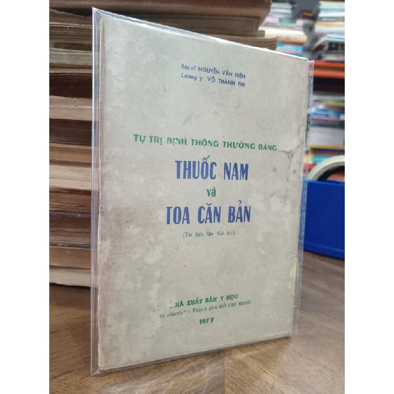 Tự trị bịnh thông thường bằng thuốc Nam và toa căn bản - BS. Nguyễn Văn Hiền, lương y Võ Thành Thi 519894