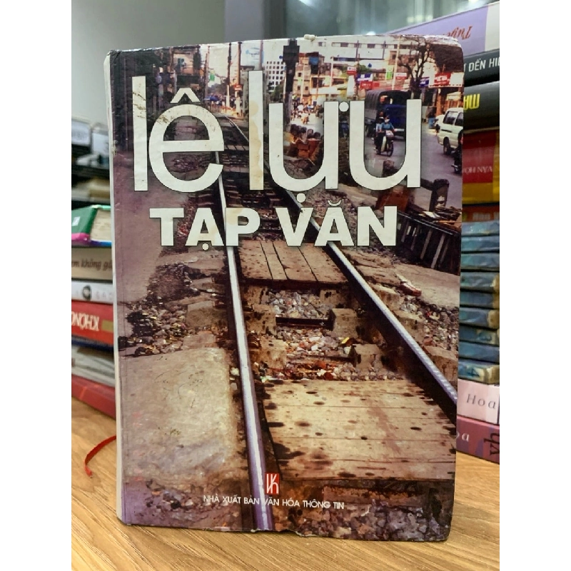 Lê lưu tạp văn-NXB văn hoá- thông tin 781464